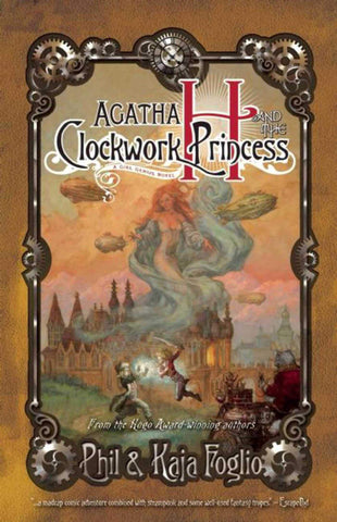 AGATHA H AND THE CLOCKWORK PRINCESS: GIRL GENIUS BOOK 2 (SC)