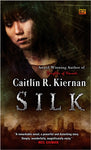 SILK (A SILK NOVEL) SC - CAITLÍN R. KIERNAN