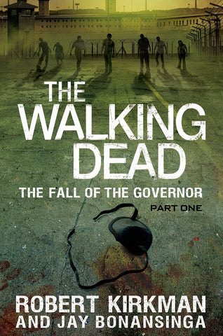 THE WALKING DEAD: THE FALL OF THE GOVERNOR PART ONE (HC)