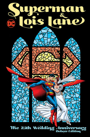 SUPERMAN & LOIS LANE 25TH WEDDING ANN DLX ED HC