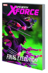 UNCANNY X-FORCE TP VOL 06 FINAL EXECUTION BOOK 1