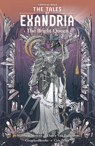 CRITICAL ROLE TALES OF EXANDRIA TP VOL 01 BRIGHT QUEEN (C: 0
