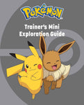 POKEMON TRAINERS MINI EXPLORATION GUIDE (C: 0-1-0)