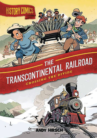 HISTORY COMICS GN TRANSCONTINENTAL RAILROAD (C: 0-1-0)